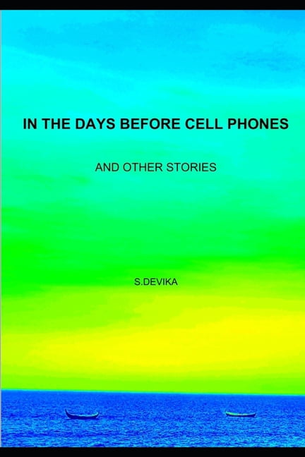In the Days Before Cell Phones: And Other Stories (Paperback)