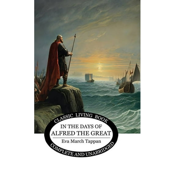 In the Days of Alfred the Great, (Hardcover)