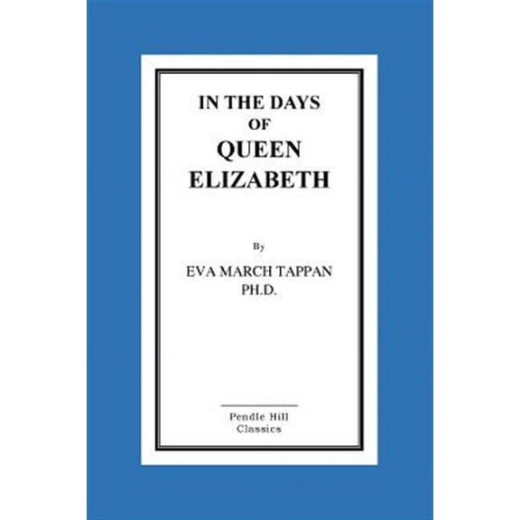In The Days Of Queen Elizabeth (Paperback)