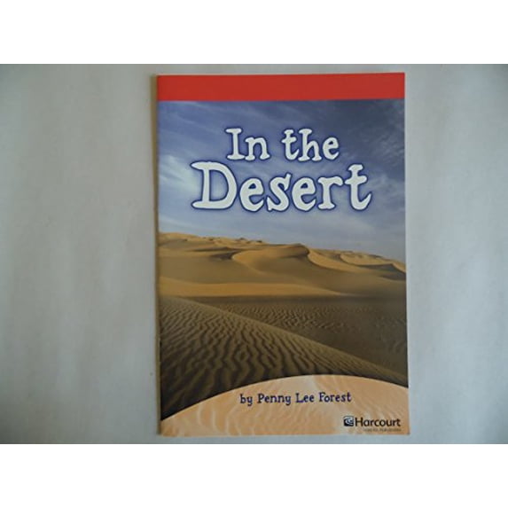 Pre-Owned In the Desert Below Level Reader Grade 1: Harcourt School Publishers Storytown (Rdg Prgm 08/09/10 Wt) Paperback
