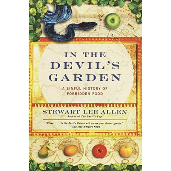 Pre-Owned In the Devil's Garden: A Sinful History of Forbidden Food