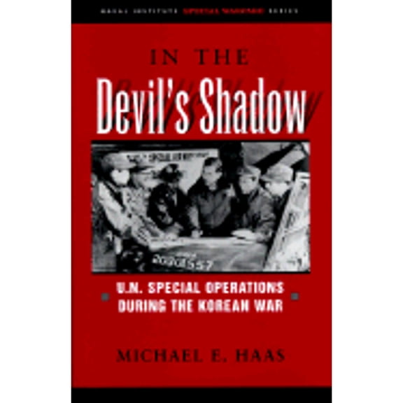 Pre-Owned In the Devil's Shadow: UN Special Operations During the Korean War (Naval Institute Special Warfare Series) (Hardcover) 1557503443 9781557503442