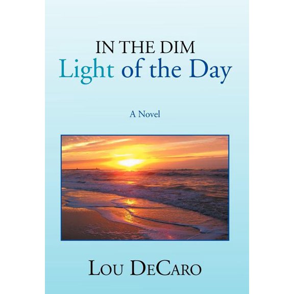 In the Dim Light of the Day