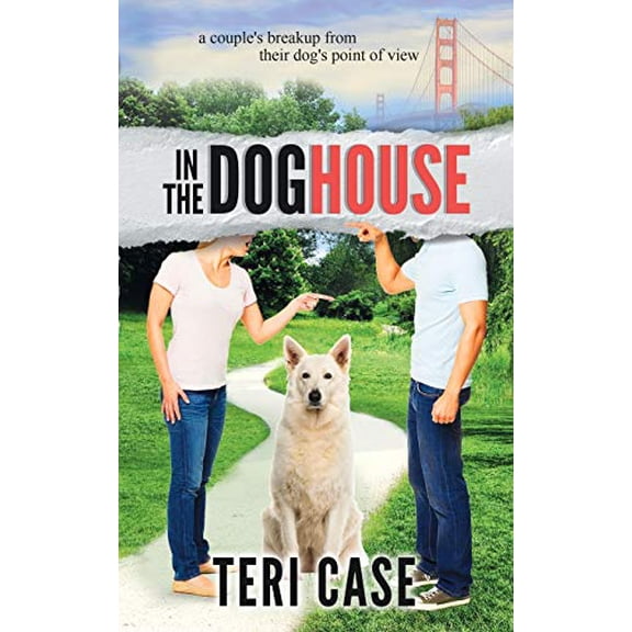Pre-Owned In the Doghouse: A Couple's Breakup from Their Dog's Point of View Paperback