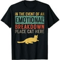 thumbnail image 1 of In the Event of an Emotional Breakdown Place Cat Here T-Shirt, 1 of 4
