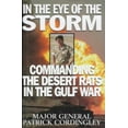 thumbnail image 1 of Pre-Owned In the Eye of the Storm : Commanding the Desert Rats in the Gulf War (Hardcover) 0340682450 9780340682456, 1 of 1