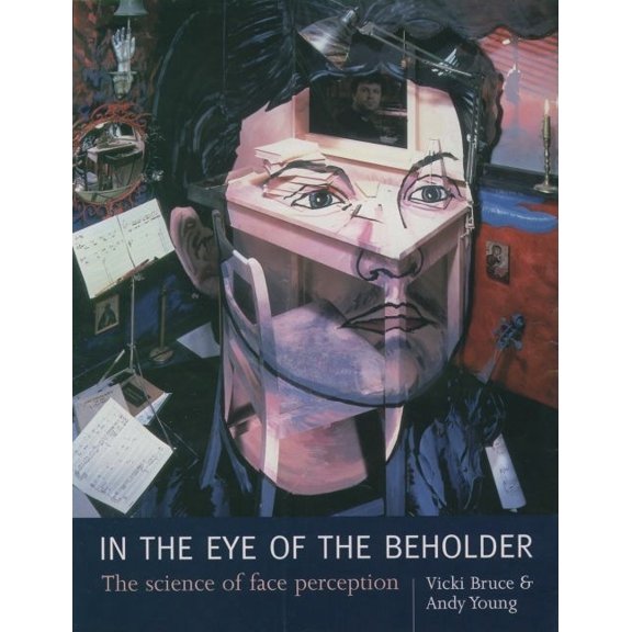 Pre-Owned In the Eye of the Beholder: The Science of Face Perception (Hardcover)