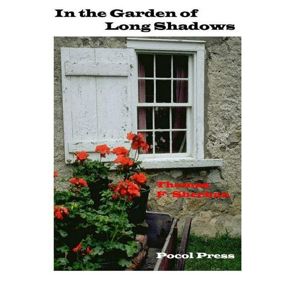 In the Garden of Long Shadows Paperback 1929763581 9781929763580 Thomas F. Sheehan