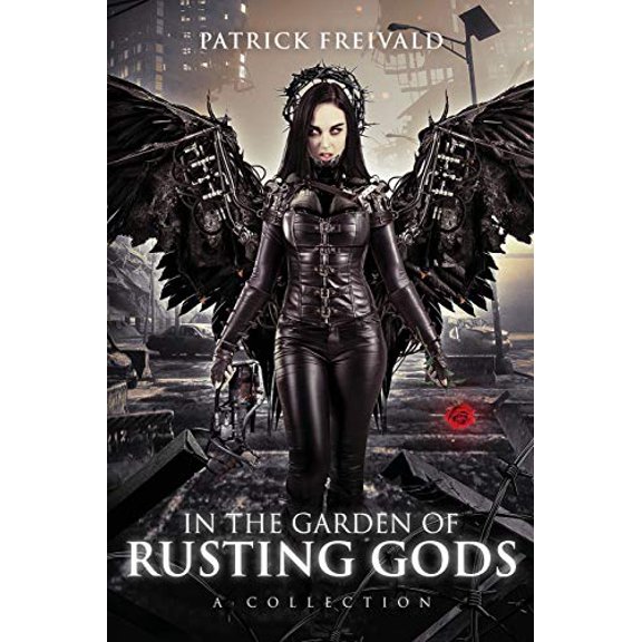 Pre-Owned In the Garden of Rusting Gods: A Collection (Paperback)