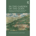 thumbnail image 1 of In the Garden of the Gods: Models of Kingship from the Sumerians to the Seleucids, (Hardcover), 1 of 1