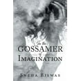 thumbnail image 1 of In the Gossamer of Imagination (Paperback), 1 of 1