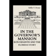 thumbnail image 1 of In the Governor's Mansion: Ron DeSantis and the Florida Story (Paperback), 1 of 1