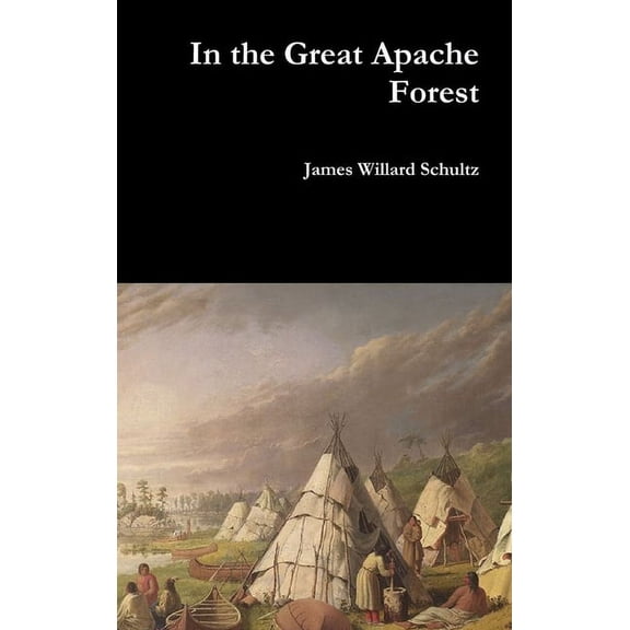 In the Great Apache Forest (Hardcover)