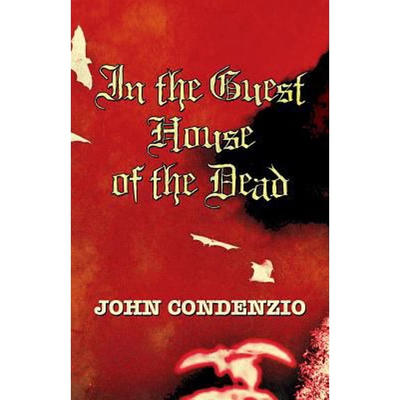 Pre-Owned In the Guest House of the Dead (Paperback) 145126514X 9781451265149