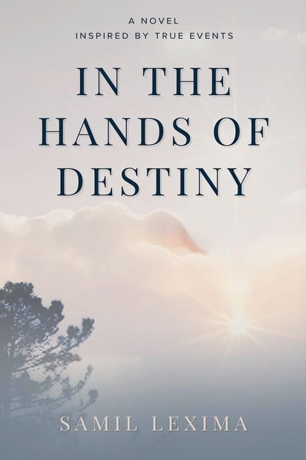 In the Hands of Destiny, (Paperback)