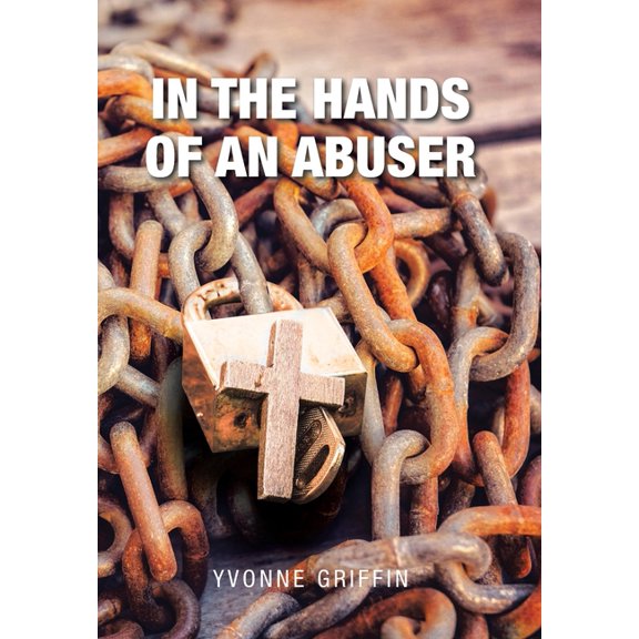 In the Hands of an Abuser (Hardcover)