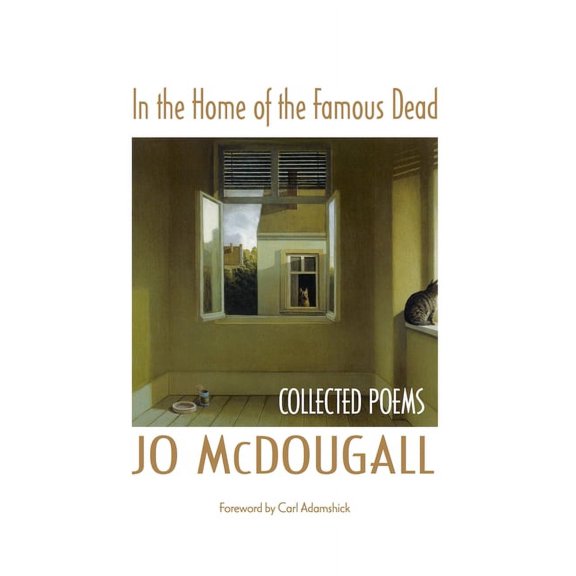 In the Home of the Famous Dead : Collected Poems (Paperback)