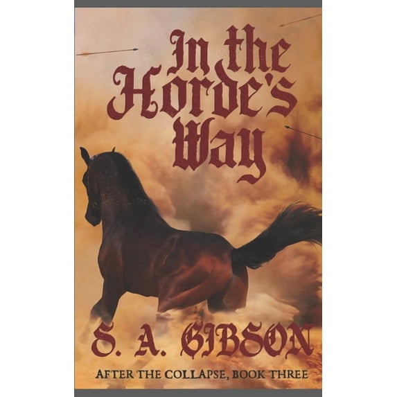 After the Collapse In the Horde's Way, Book 3, (Paperback)