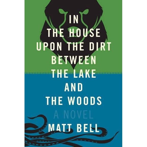 Pre-Owned In the House Upon the Dirt Between the Lake and the Woods (Hardcover) 1616952539 9781616952532