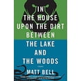 thumbnail image 1 of Pre-Owned In the House Upon the Dirt Between the Lake and the Woods (Paperback) 1616953721 9781616953720, 1 of 1