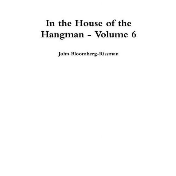 In the House of the Hangman volume 6 (Paperback)