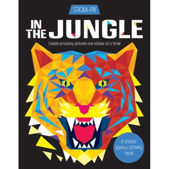 Pre-Owned In the Jungle: Create Amazing Pictures One Sticker at a Time! (Paperback) 1438011385 9781438011387