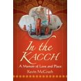 thumbnail image 1 of In the Kacch: A Memoir of Love and Place, (Paperback), 1 of 1