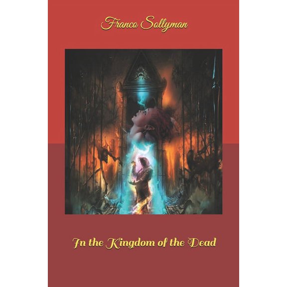 In the Kingdom of the Dead (Paperback)