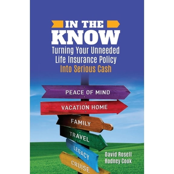 In the Know: Turning Your Unneeded Life Insurance Policy Int