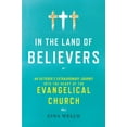 thumbnail image 1 of Pre-Owned In the Land of Believers: An Outsider's Extraordinary Journey Into the Heart of the Evangelical Church (Hardcover) 0805083375 9780805083378, 1 of 1