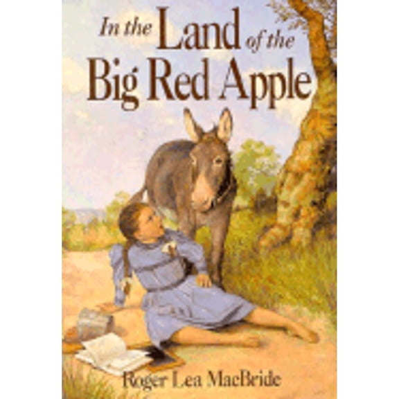 Pre-Owned In the Land of the Big Red Apple (Hardcover) 0060249633 9780060249632