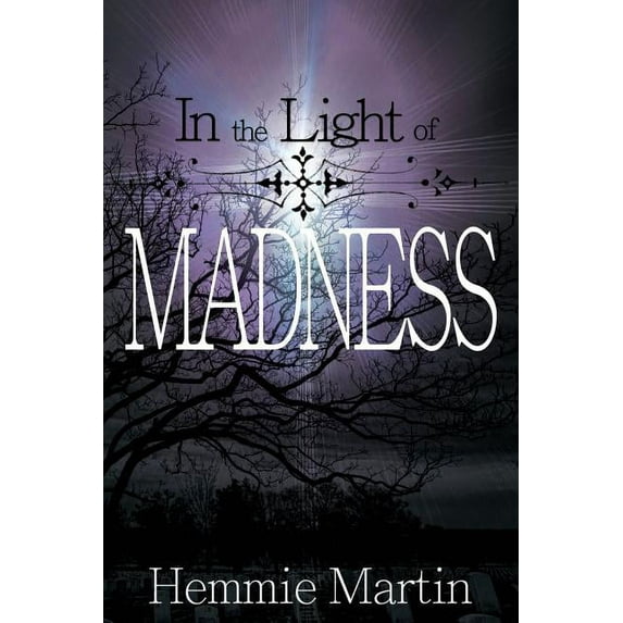 In the Light of Madness (Paperback)