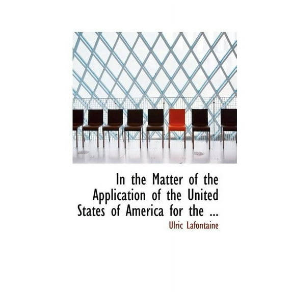 In the Matter of the Application of the United States of America (Paperback)