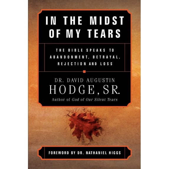 In the Midst of My Tears, (Paperback)