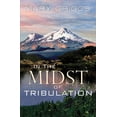 thumbnail image 1 of In the Midst of Tribulation (Paperback), 1 of 1