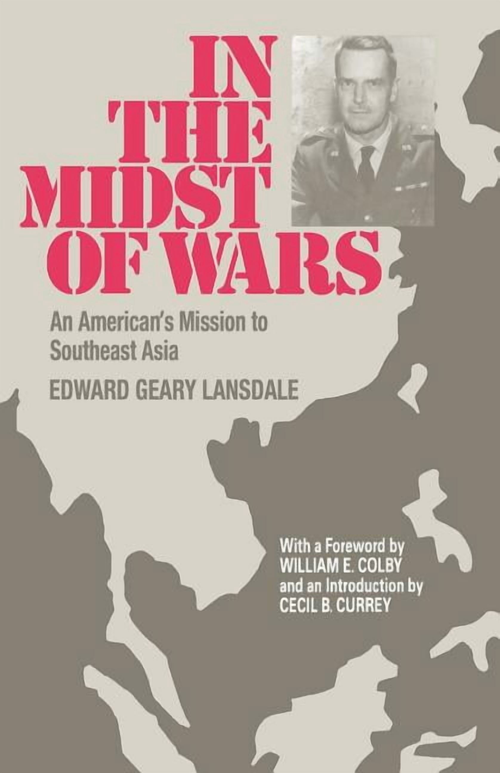 In the Midst of Wars: An American's Mission to Southeast Asia, (Paperback)