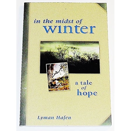 Pre-Owned In the Midst of Winter: A Tale of Hope (Paperback) 0939771136 9780939771134