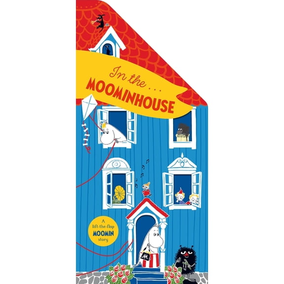 Moominhouse In the Moominhouse: A Lift-The-Flap Moomin Story, (Board Book)