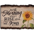 thumbnail image 1 of In the Morning When I Rise Give Me Jesus Sunflower 9 x 12 Wood Bark Edge Design Wall Art Sign, 1 of 3