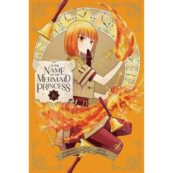In the Name of the Mermaid Princess In the Name of the Mermaid Princess, Vol. 6, (Paperback)