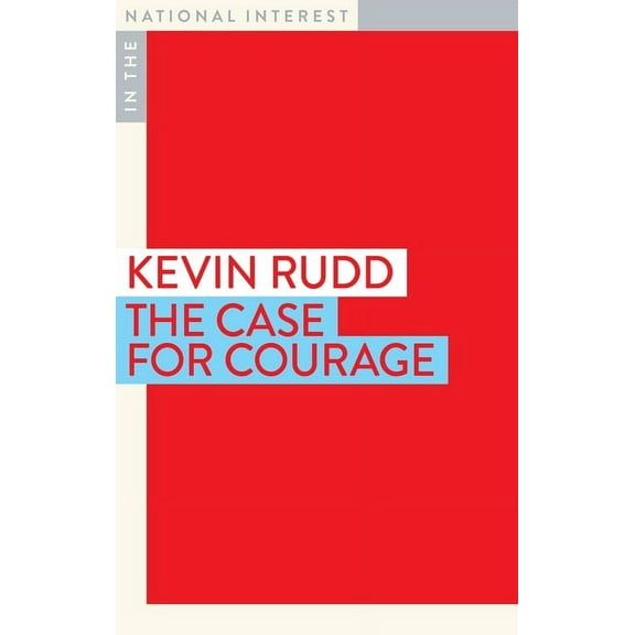 In the National Interest: The Case for Courage (Paperback)