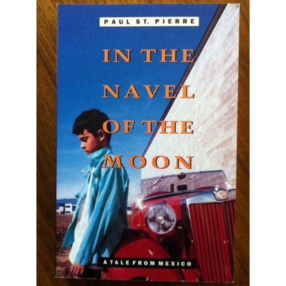 Pre-Owned In the Navel of the Moon : A Tale From Mexico Paperback