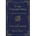 thumbnail image 1 of In the Northern Mists : A Grand Fleet Chaplain's Note Book (Classic Reprint), 1 of 1