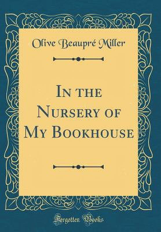 In the Nursery of My Bookhouse (Classic Reprint) - Walmart.com