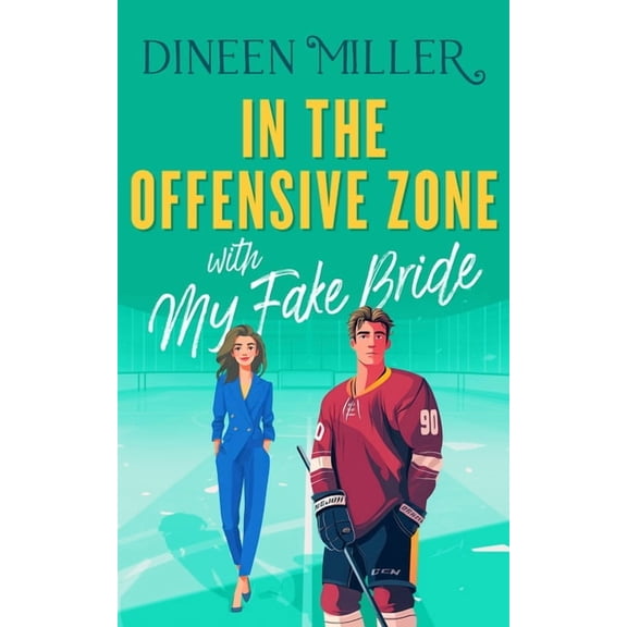 Romancing the Sun Kings In the Offensive Zone with My Fake Bride, Book 2, (Paperback)