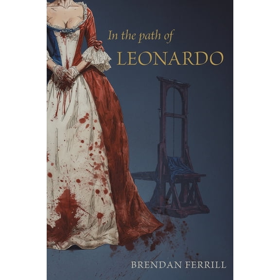 In the Path of Leonardo, (Paperback)