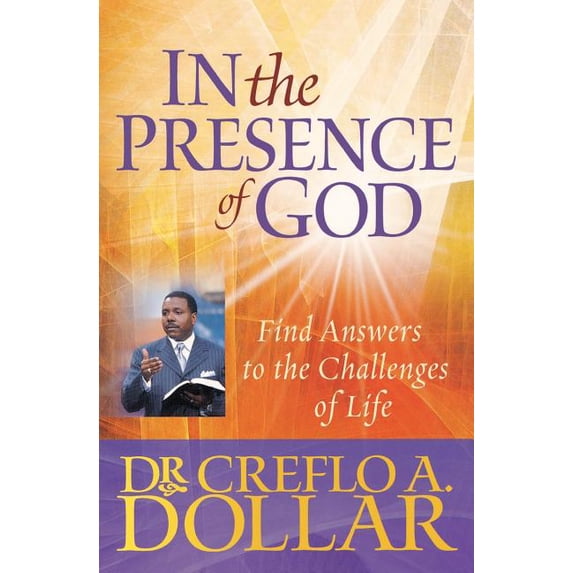 In the Presence of God: Find Answers to the Challenges of Life, (Paperback)