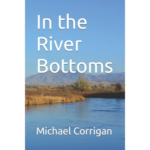 In the River Bottoms, (Paperback)