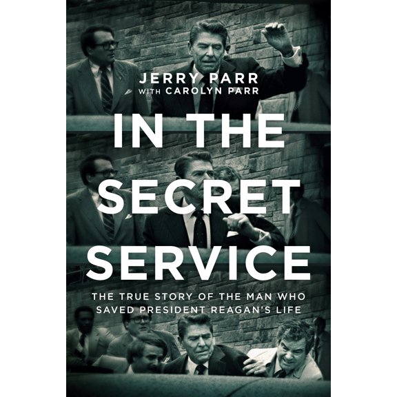 Pre-Owned In the Secret Service: The True Story of the Man Who Saved President Reagan's Life, 9781414387482, 1414387482, Hardcover,