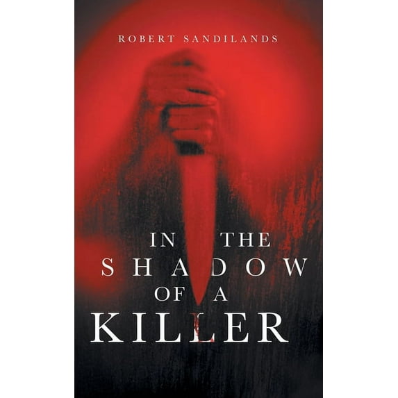 In the Shadow of A Killer, (Paperback)